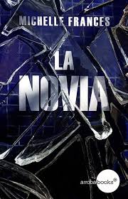La Novia Ebook Michelle Frances Amazon Es Tienda Kindle Libros De Suspenso Libros Para Leer Libros