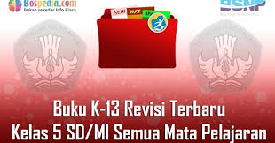 Check spelling or type a new query. Lengkap Buku K 13 Revisi Terbaru Untuk Kelas 5 Sd Mi Semua Mata Pelajaran Wajib Bospedia