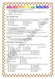 A noun names a person, a place, a thing, or an idea. Adjectives As Nouns Esl Worksheet By Keyeyti