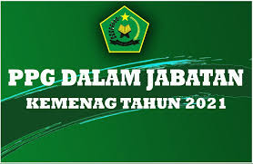 Madrasah dilarang mengadakan kegiatan yang menimbulkan kerumunan, wisata, luar daerah dan/atau sejenisnya; Pelaksanaan Ppg Kemenag Dalam Jabatan Tahun 2021 Beritapppk Com
