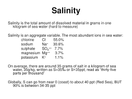 There are 1000 grams (g) in 1 kilogram (kg): Salinity Salinity Is The Total Amount Of Dissolved Material In Grams In One Kilogram Of Sea Water Hard To Measure Salinity Is An Aggregate Variable Ppt Download