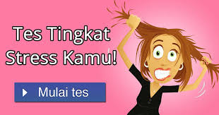 Gambar pertama ini berisi tulisan. Tes Tingkat Stress Kamu