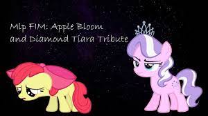 Mlp FIM: Apple bloom and Diamond Tiara Tribute - YouTube
