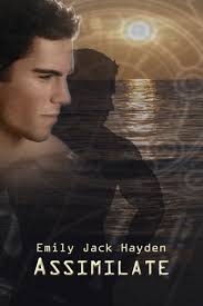 Assimilate by Emily Jack Hayden