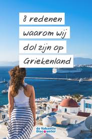 8 Redenen Waarom Wij Zo Van Griekenland Houden Griekenland Vakantie Reizen
