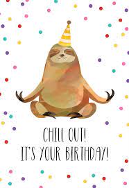 Happy Sloth Birthday Card Free Greetings Island Happy Birthday Cards Printable Happy Birthday Art Funny Birthday Cards