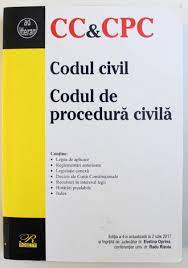 134/2010 privind codul de procedura civila, inclusiv index. Codul Civil Codul De Procedura Civila Editia A Iv A Actualizata La 2 Iulie 2017 Editie Ingrijita De Judecator Evelina Oprina Si Radu Rizoiu 2017
