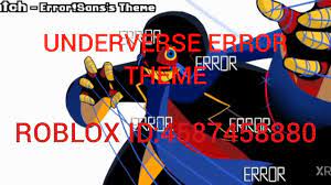 136931266,drake want roblox decal ids and codes for your newly created games then you landed in the right place. Roblox Id Music On Underverse Error Sans Theme Youtube