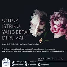 Tugas kami melaksanakan 3t, insyaallah kami akan terus memastikan fasilitas yang dibutuhkan ada dan siap memberikan pelayanan terbaik, katanya. Bersyukurlah Punya Istri Yang Shalihah Yang Betah Di Rumah Maka Kewajiban Suami Membuatnya Semakin Nyaman Di Kutipan Agama Kutipan Terbaik Kata Kata Indah