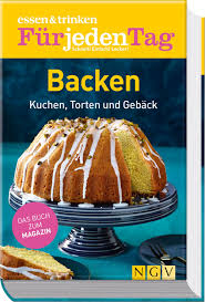 Essen bei uns unser nationalgericht ist ohne zweifell schweinebraten mit knödeln und kraut. Essen Trinken Fur Jeden Tag Backen Kuchen Torten Und Geback Amazon De Bucher