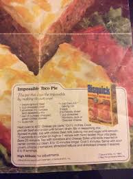 Bisquick Impossible Taco Pie Impossible Taco Pie Bisquick Recipe Recipe Bisquick Recipes Recipes Bisquick