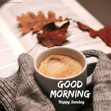  good morning happy sunday  coffee images,good morning sunday coffee images happy sunday coffee quotes good morning monday coffee images good mornin. 110 Latest Good Morning Sunday Images Photos Pic