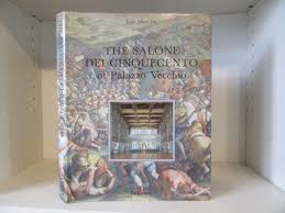 Aumentato nel 1343, 1495 ( salone dei cinquecento) e 1511. The Salone Dei Cinquecento Of Palazzo Vecchio By Muccini Ugo 1990 Brimstones