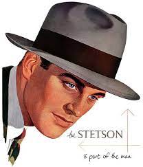Stetson Vintage Ads Stetson Hat Hats For Men