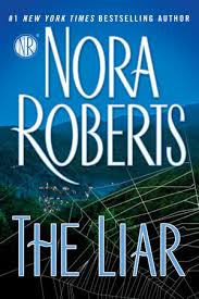The Liar By Nora Roberts 9780425279151 Penguinrandomhouse Com Books You could even read some of her famous trilogies and the j.d. the liar by nora roberts 9780425279151 penguinrandomhouse com books