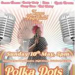 POLKA DOTS & PETTICOATS A 50s Retro Show