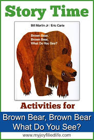 Brown Bear Brown Bear What Do You See Lesson Plans Preschool Brown Bear Brown Bear Story Time Activities With Images Brown Bear Lesson Plans For Toddlers Story Time