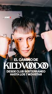 El camino ha sido difícil pero lleno de experiencias, y Kidd Voodoo está  preparado para vivir muchas cosas más. 🤞🏻, Nosotros hemos seguido su  camino desde la presentación que realizó en Club ...