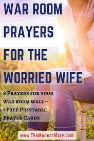 War Room Prayers To Pray Over Your Marriage The Modern Mary War Room Prayer Prayer For Protection War Room Prayer Closet