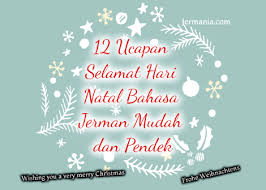 12 Ucapan Selamat Hari Natal Bahasa Jerman Mudah Dan Pendek Jermania