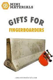 Mini Materials 2016 Gift Guide For Fingerboarders Gift Guide Mini Gifts