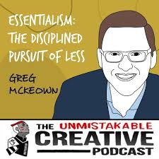 Essentialism: The Disciplined Pursuit of Less