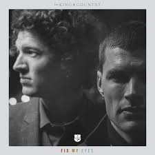 Stream Fix My Eyes (Radio Version) by for KING & COUNTRY