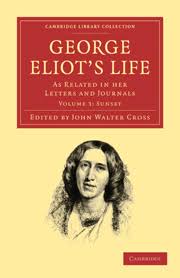 George eliot's life, as related in her letters and journals. Journals George Eliot Literary Texts Cambridge University Press