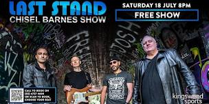 The Last Stand - Chisel Barnes Show