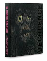 Decadence: In Morbid Colours- Art and the Idea of Decadence in the Bohemian  Lands 1880-1914 by Otto M. Urban