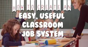 ideas for classroom jobs classroom helper systems