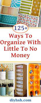 Budget Organizing 125 Ways To Organize For Practically Free Budget Organization Diy Craft Storage Organization