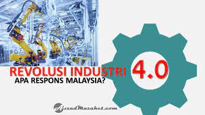 Halo kawan, bagaimana kabarnya ? Revolusi Industri 4 0 Apa Respons Malaysia Azzad Muzahet