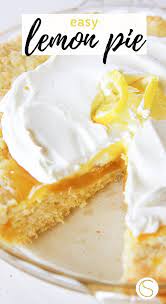 Easy Lemon Pie Recipe Recipe Lemon Pie Recipe Easy Lemon Pie Dessert Recipes