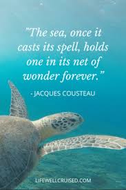Check spelling or type a new query. 25 Inspirational Ocean Quotes For Those That Love The Sea Life Well Cruised