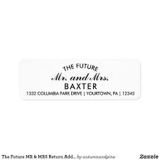 The Future Mr Mrs Return Address Labels Zazzle Com Return Address Labels Address Labels Wedding Invitation Return Address
