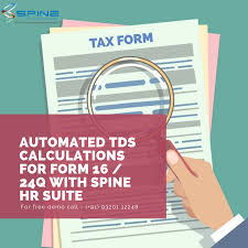 How Quickly Spine Hrms Helps Employee In Form 24q And Form 16 Generation Payroll Software Asset Management Expense Management