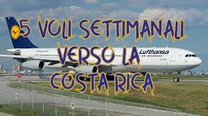 Acquista un biglietto aereo low cost con expedia.it. Lufthansa Aumentera I Voli Verso La Costa Rica Costa Rica New Travel