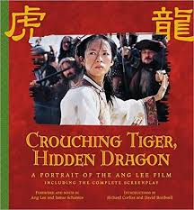 Action, adventure, drama, fantasy, romance. Crouching Tiger Hidden Dragon A Portrait Of The Ang Lee Film Pictorial Moviebook Lee Ang Schamus James Corliss Richard Bordwell David 9781557044570 Amazon Com Books
