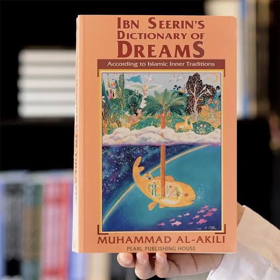 Ibn Seerin'S Dictionary Of Dreams Muhammad M. Al-Akili