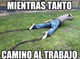 De Camino Al Trabajo Yo Alucino Imagenes De Risa Memes Humor De Fin De Semana Imagenes De Risa