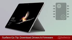 How To Download And Install Surface Go Drivers Firmware Updates Firmware Surface Download