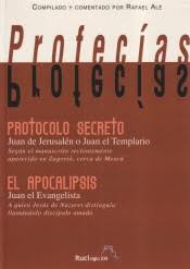Aquí la colección de los mejores libros para leer gratis en español ¡guárdala en tus favoritos! Profecias Los Protocolos Secretos De Juan De Jerusalen O Juan El Templario Y El Apocalipsis De Juan El Evangelista 9788493441821