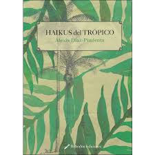 Calendario 2021 gratis para imprimir en formato pdf. Haikus Del Tropico De Autor Alexis Diaz Pimienta Pdf Gratis
