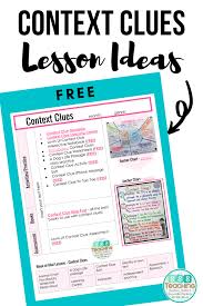 Context clues are hints that an author gives to help define a difficult or unusual word within a book. Discover The Secrets To Teaching Context Clues That Last All Year Sssteaching