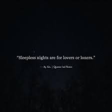 Top 22 Night Quotes Night Quotes Night Quotes Thoughts Sleepless Night Quotes