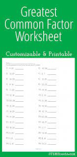 Greatest Common Factor Worksheet Customizable And Printable Greatest Common Factors Gcf And Lcm Worksheets Common Factors