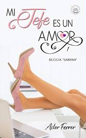 Hola, alguien sería tan amable pasar el pdf del libro un servicio al jefe llegué hasta el capítulo 15 y no pude leerlo más,.porfa este es mi correo. Mi Jefe Es Un Amor Bilogia Sabrina NÂº 1 Ebook Ferrer Aitor Amazon Es Tienda Kindle