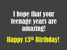 Birthday Message For My Son Turning 13 13th Birthday Wishes What To Write In A Card 13th Birthday Wishes Birthday Words Grandson Birthday Wishes