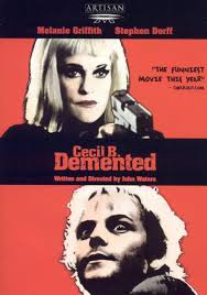 Cecil B. Demented [WS] by John Waters, John Waters